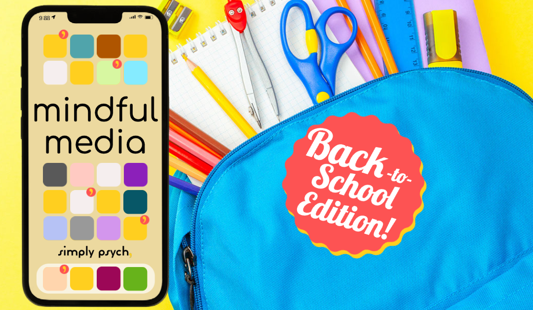 Mindful Media: Back-to-School Edition