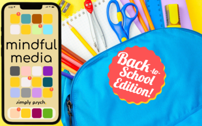 Mindful Media: Back-to-School Edition