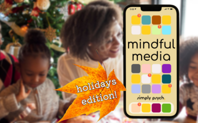 Mindful Media: Holidays Edition