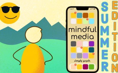 Mindful Media: Summer Edition