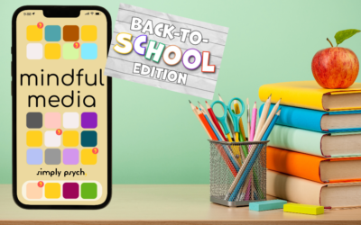 Mindful Media: Back-to-School Edition 2023