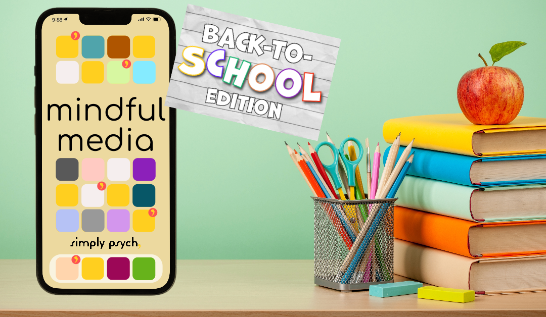 Mindful Media: Back-to-School Edition 2023